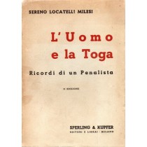 Locatelli Milesi Sereno, L'uomo e la toga, Sperling & Kupfer, 1939