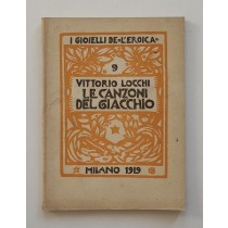 Locchi Vittorio, Le canzoni del Giacchio, L'Eroica, 1919