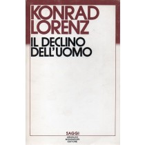 Lorenz Konrad, Il declino dell'uomo, Mondadori, 1984