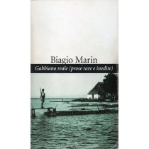 Marin Biagio, Gabbiano reale (prose rare e inedite), Editoriale FVG, La Biblioteca del Piccolo, 2004
