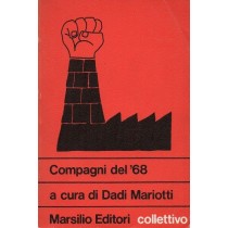 Mariotti Dadi (a cura di), Compagni del '68, Marsilio, 1975