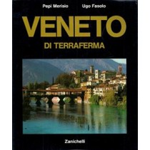 Merisio Pepi, Fasolo Ugo, Veneto di terraferma, Zanichelli, 1978