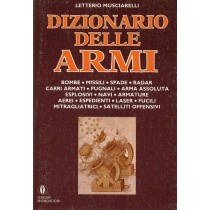 Musciarelli Letterio, Dizionario delle armi, Mondadori, 1978