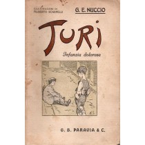 Nuccio Giuseppe Ernesto, Turi. Infanzia dolorosa, Paravia, s.d. (anni '20)