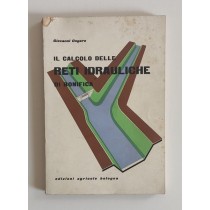 Ongaro Giovanni, Il calcolo delle reti idrauliche di bonifica, Edizioni Agricole, 1958
