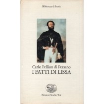 Pellion di Persano Carlo, I fatti di Lissa, Studio Tesi, 1988
