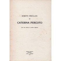 Percoto Caterina, Scritti friulani, Libreria Editrice Aquileia, 1928
