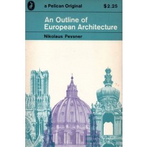 Pevsner Nikolaus, An outline of European architecture, Penguin, 1964