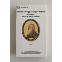 Poggi Amedeo, Vallora Edgar, Brahms. Signori, il catalogo è questo!, Einaudi, 1997