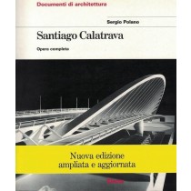 Polano Sergio, Santiago Calatrava. Opera completa, Electa, 1997