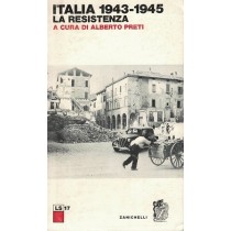 Preti Alberto (a cura di), Italia 1943-1945. La Resistenza, Zanichelli, 1978