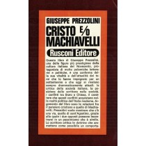 Prezzolini Giuseppe, Cristo e/o Machiavelli, Rusconi, 1971