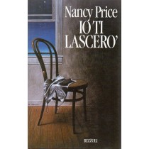 Price Nancy, Io ti lascerò, Rizzoli, 1989