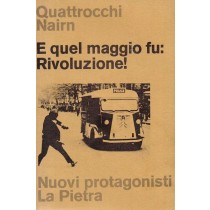 Quattrocchi Angelo, Nairn Tom, E quel maggio fu: Rivoluzione!, La Pietra, 1978