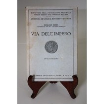Ricci Corrado, Colini Antonio M., Mariani Valerio, Via dell'Impero, Libreria dello Stato, 1933