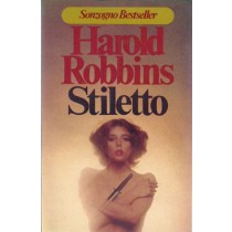 Robbins Harold, Stiletto, Sonzogno, 1976