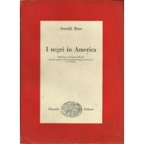 Rose Arnold, I negri in America, Einaudi, 1952
