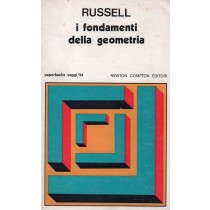 Russell Bertrand, I fondamenti della geometria, Newton Compton, 1975