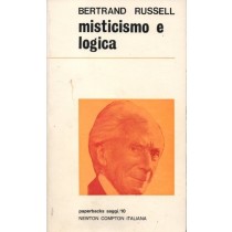 Russell Bertrand, Misticismo e logica, Newton Compton, 1970