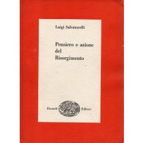 Salvatorelli Luigi, Pensiero e azione del Risorgimento, Einaudi, 1959
