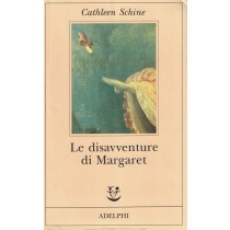 Schine Cathleen, Le disavventure di Margaret, Adelphi, 1998