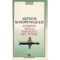 Schopenhauer Arthur, Aforismi sulla saggezza del vivere, Mondadori, 1991