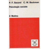 Secord Paul F., Backman Carl W., Psicologia sociale, Il Mulino, 1973