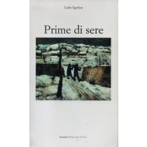 Sgorlon Carlo, Prime di sere, Società Filologica Friulana, 1997