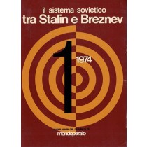 Coen Federico (direttore), Il sistema sovietico tra Stalin e Breznev, Mondoperaio, 1974