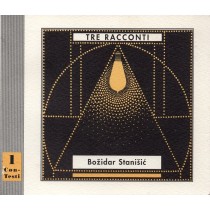Stanisic Bozidar, Tre racconti, Associazione Centro di accoglienza E. Balducci, 2002