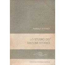 Steiner Rudolf, Lo studio dei sintomi storici, Antroposofica, 1991