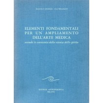 Steiner Rudolf, Wegman Ita, Elementi fondamentali per un ampliamento dell'arte medica secondo le conoscenze della scienza dello spirito, Antroposofica, 1987