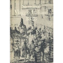 Stendhal, Viaggio italiano 1828. Partendo da Pargi e ritornandovi attraverso la Svizzera e Strasburgo, De Agostini, 1961