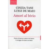 Tani Cinzia, De Maio Luigi, Amori al bivio, Sperling & Kupfer, 2004