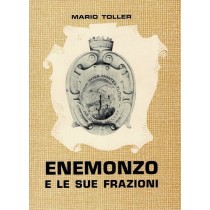 Toller Mario, Enemonzo e le sue frazioni, Arti Grafiche Friulane, 1970