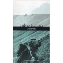Tomizza Fulvio, Materada, Editoriale FVG, La Biblioteca del Piccolo, 2003