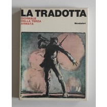 La Tradotta. Giornale della Terza Armata, Mondadori, 1965