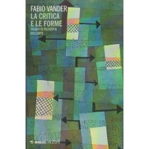 Vander Fabio, La critica e le forme. Saggio di filosofia dell'arte, Mimesis, 2018