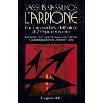 Vassilikos Vassilis, L'arpione, Longanesi, 1974