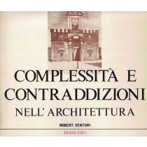 Venturi Robert, Complessità e contraddizioni nell'architettura, Dedalo, 1980