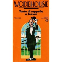 Wodehouse, Tanto di cappello a Jeeves, Mondadori, 1979