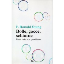 Young Ronald F., Bolle, gocce, schiume, Mondolibri, 2013