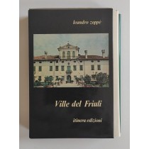 Zoppè Leandro, Rodaro Nino V., Ville del Friuli. Castelli del Friuli e della Venezia Giulia, Itinera, 1978, 1985