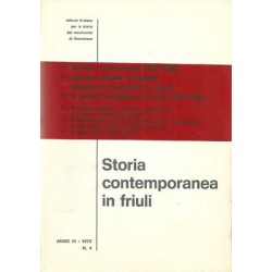 Storia contemporanea in Friuli n. 4, Istituto Friulano per la Storia del Movimento di Liberazione, 1973