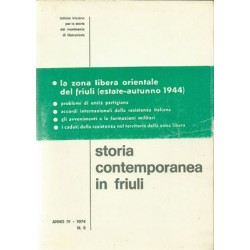 Storia contemporanea in Friuli n. 5, Istituto Friulano per la Storia del Movimento di Liberazione, 1973