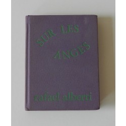 Alberti Rafael, Sur les anges / Sobre los angeles (1927-1928), Les Editeurs Francais Reunis, 1976