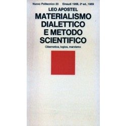 Apostel Leo, Materialismo dialettico e metodo scientifico, Einaudi, 1969