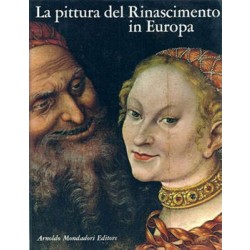 Argentieri Giuseppe (a cura di), La pittura del Rinascimento in Europa, Mondadori, 1969