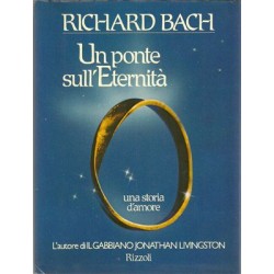 Bach Richard, Un ponte sull'eternità, Rizzoli
