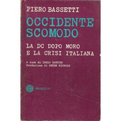 Bassetti Piero, Occidente scomodo. La DC dopo Moro e la crisi italiana, Vallecchi, 1978